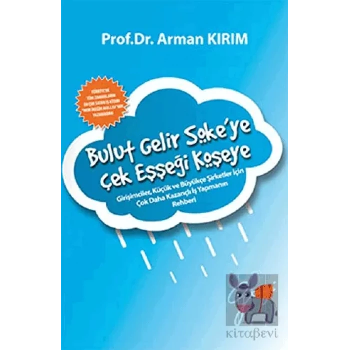 Bulut Gelir Söke’ye Çek Eşşeği Köşeye