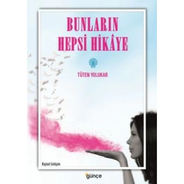 Bunların Hepsi Hikaye