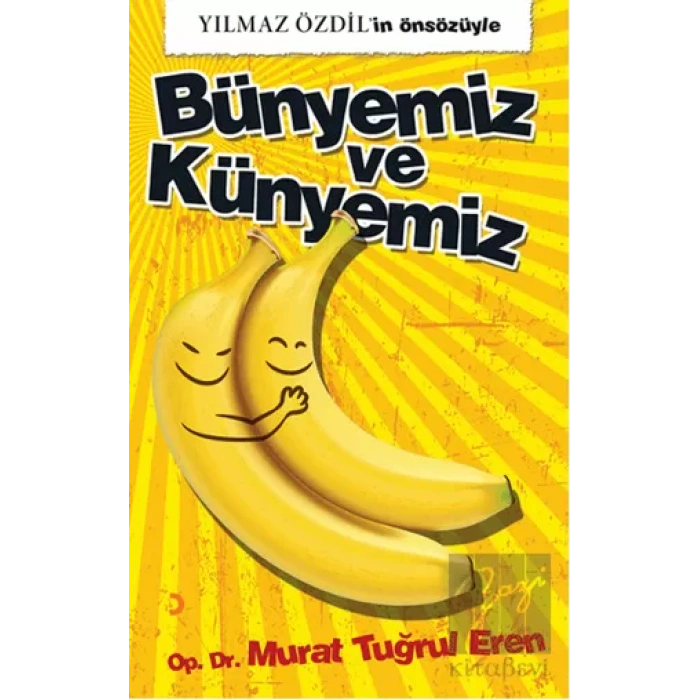 Bünyemiz ve Künyemiz
