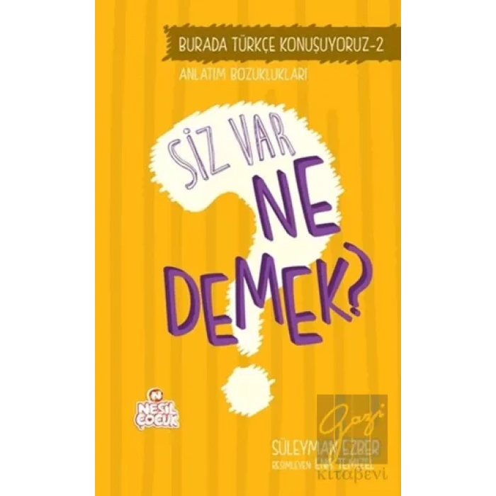 Burada Türkçe Konuşuyoruz 2: Siz Var Ne Demek?