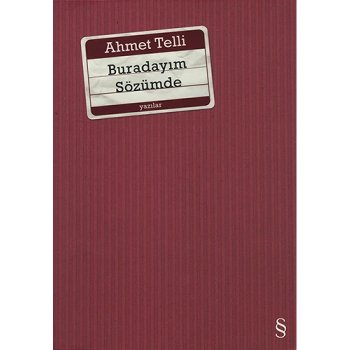 Buradayım Sözümde