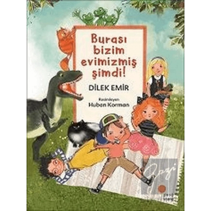 Burası Bizim Evimizmiş Şimdi!
