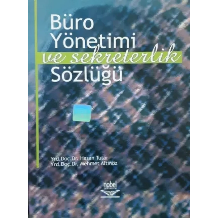 Büro Yönetimi ve Sekreterlik Sözlüğü