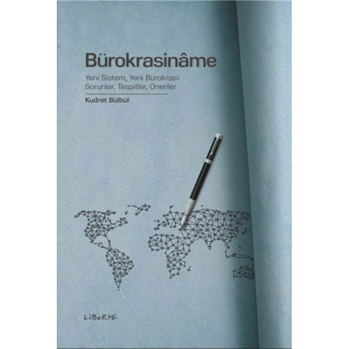 Bürokrasiname - Yeni Sistem, Yeni Bürokrasi: Sorunlar, Tespitler, Öneriler