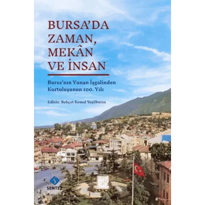 Bursada Zaman, Mekan ve İnsan
