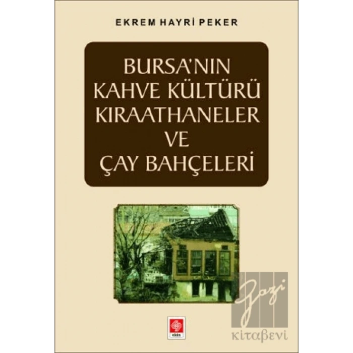 Bursanın Kahve Kültürü Kıraathaneler ve Çay Bahçeleri
