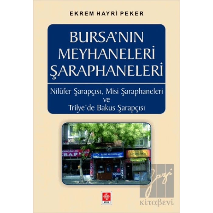 Bursanın Meyhaneleri Şaraphaneleri