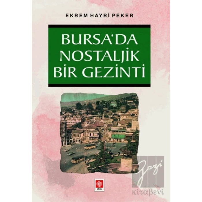 Bursada Nostaljik Bir Gezinti