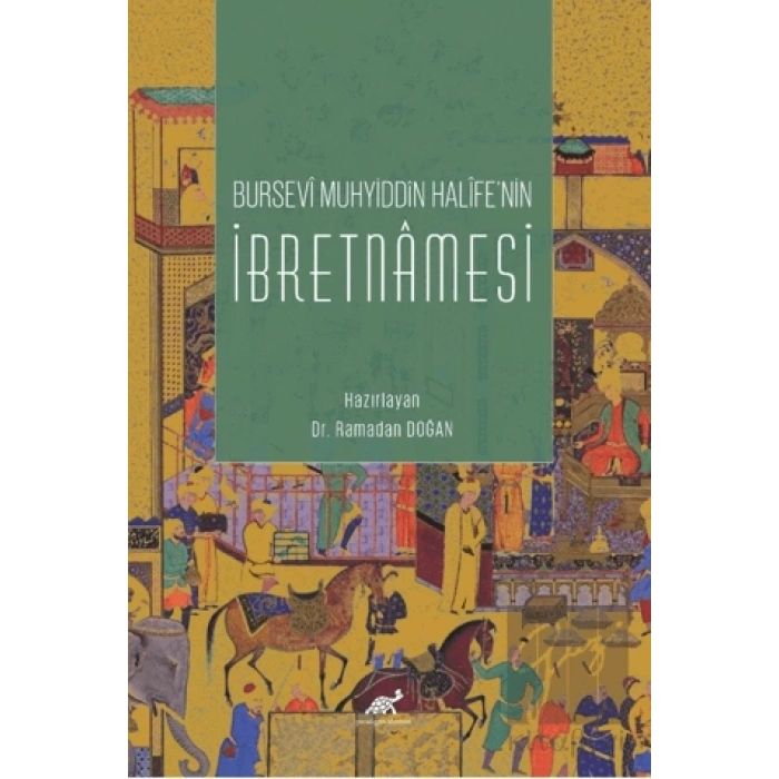 Bursevi Muhyiddin Halife’nin İbretnamesi