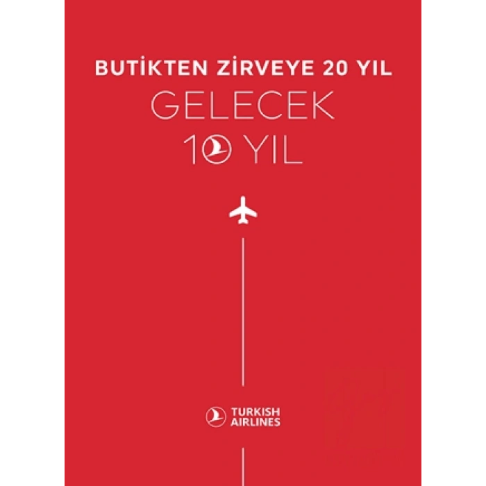 Butikten Zirveye 20 Yıl - Gelecek 10 Yıl