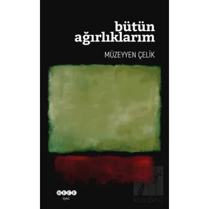 Bütün Ağırlıklarım