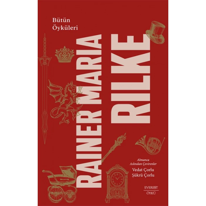 Bütün Öyküleri - Rainer Maria Rilke