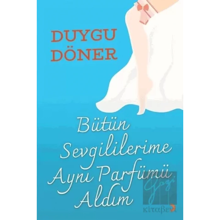 Bütün Sevgililerime Aynı Parfümü Aldım