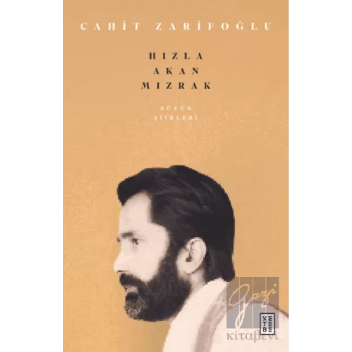 Bütün Şiirleri & Hızla Akan Mızrak