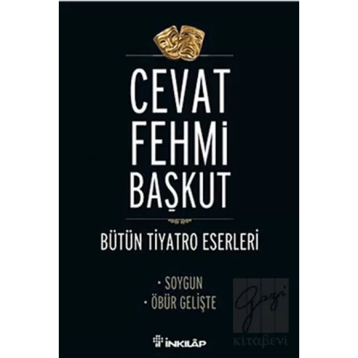 Bütün Tiyatro Eserleri Soygun / Öbür Gelişte