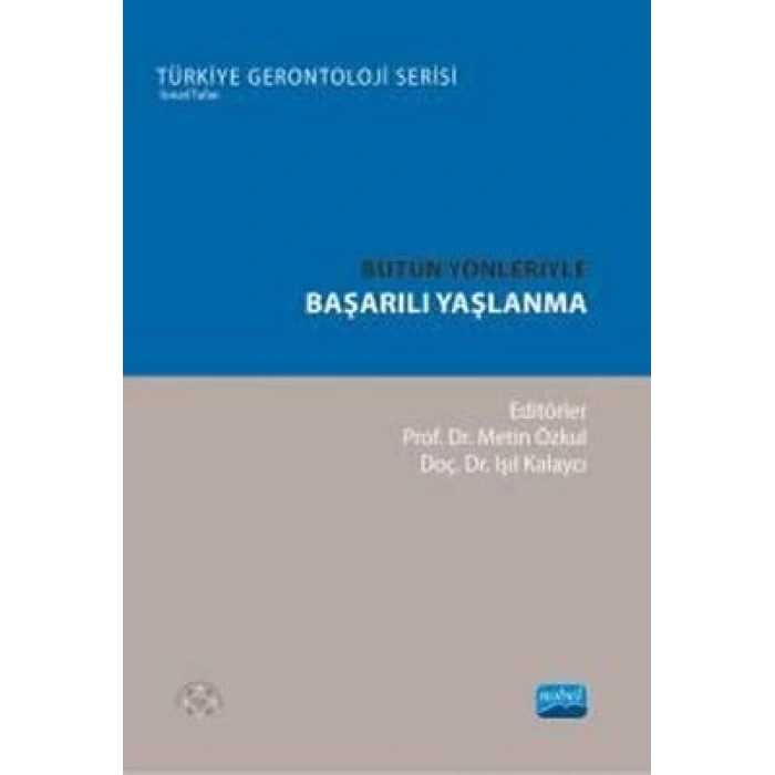 Bütün Yönleriyle Başarılı Yaşlanma