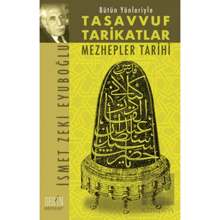 Bütün Yönleriyle Tasavvuf Tarikatlar Mezhepler Tarihi