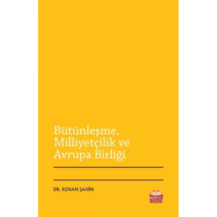 Bütünleşme, Milliyetçilik ve Avrupa Birliği