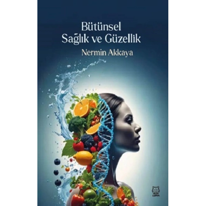 Bütünsel Sağlık ve Güzellik