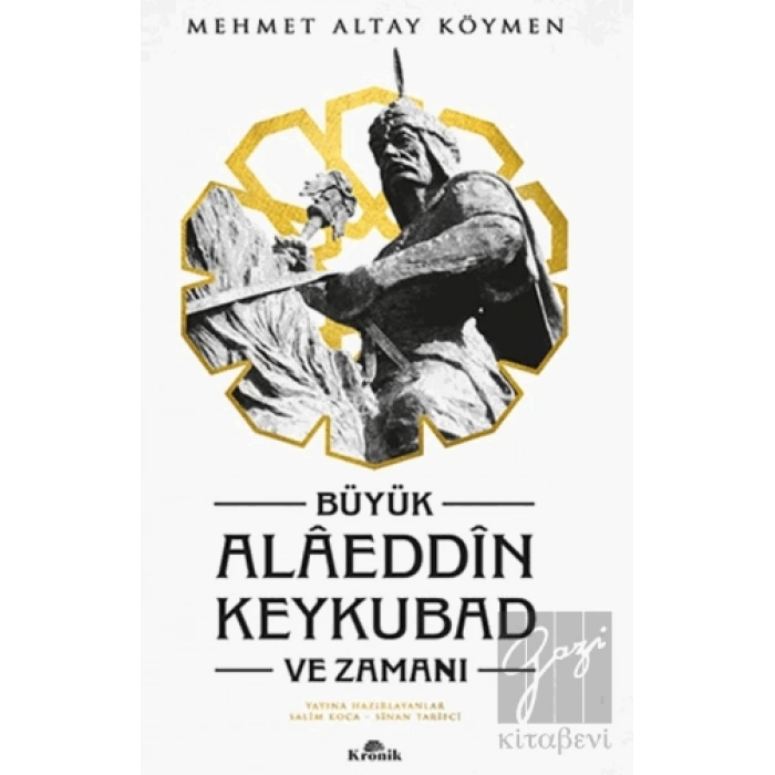 Büyük Alaeddin Keykubad Ve Zamanı (Ciltli)