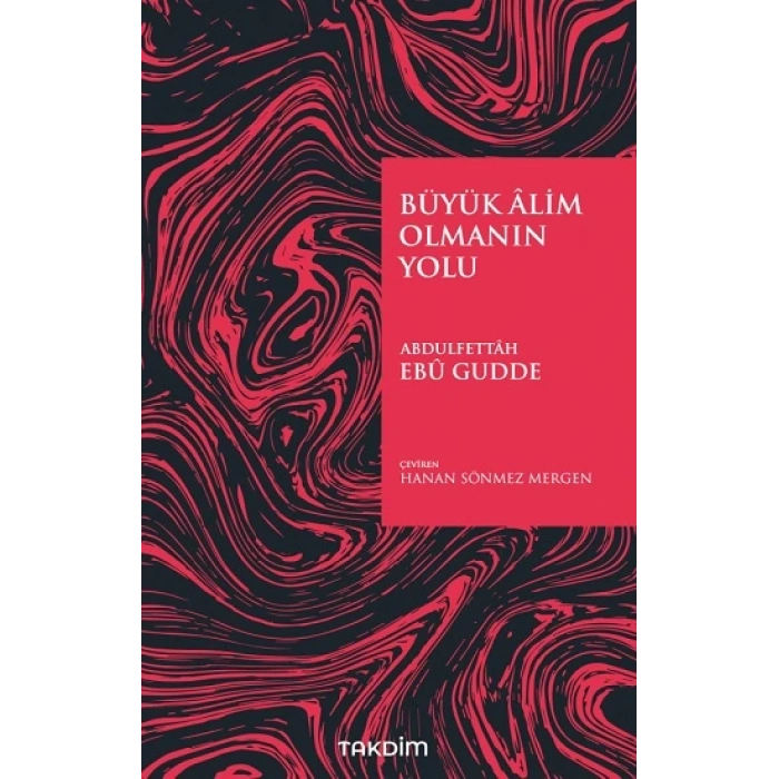 Büyük Alim Olmanın Yolu