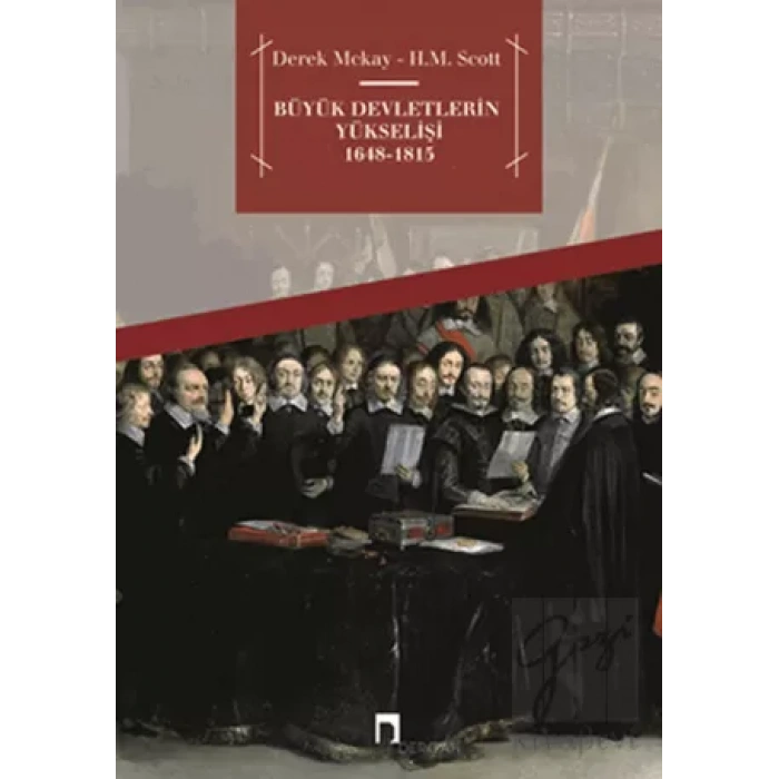 Büyük Devletlerin Yükselişi 1648 - 1815