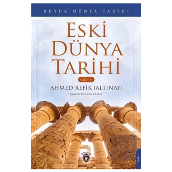 Büyük Dünya Tarihi Eski Dünya Tarihi - Cilt 1