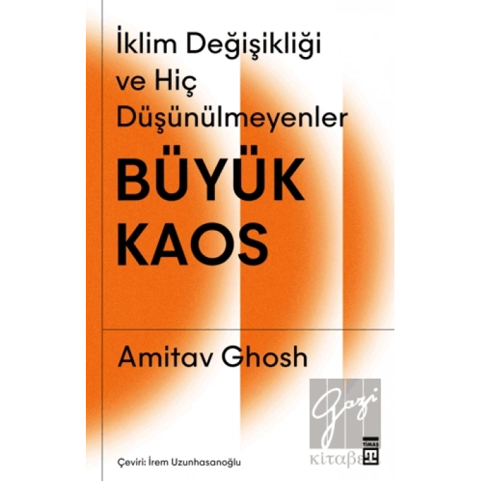 Büyük Kaos - İklim Değişikliği ve Hiç Düşünülmeyenler