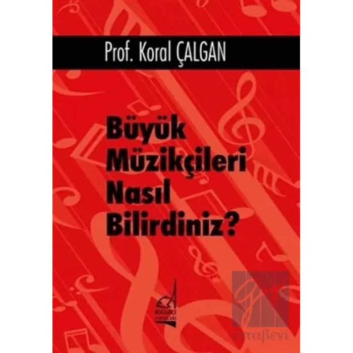 Büyük Müzikçileri Nasıl Bilirdiniz?