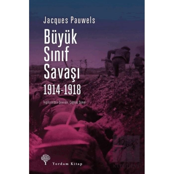Büyük Sınıf Savaşı 1914 - 1918