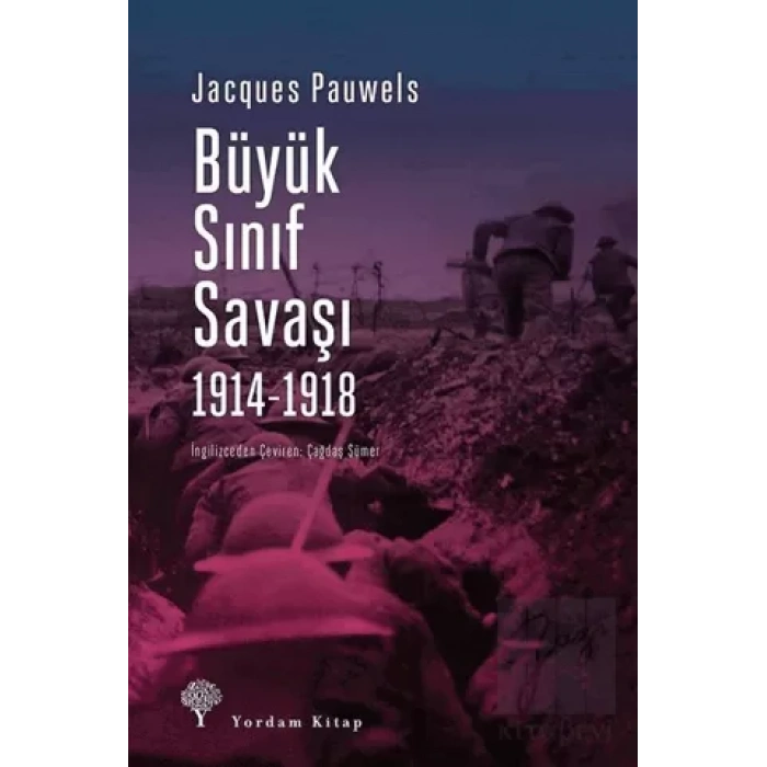 Büyük Sınıf Savaşı 1914 - 1918