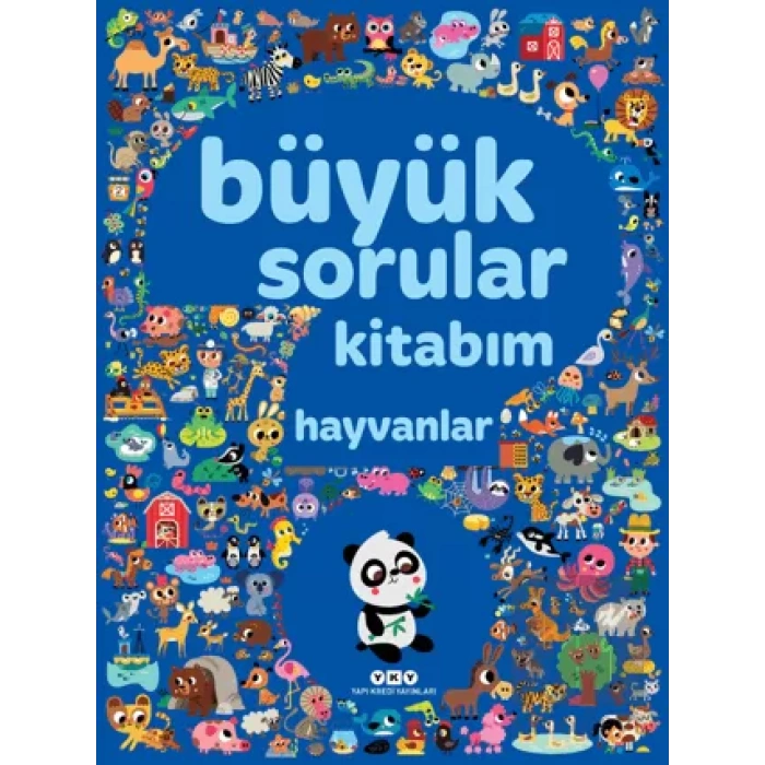 Büyük Sorular Kitabım - Hayvanlar (Ciltli)