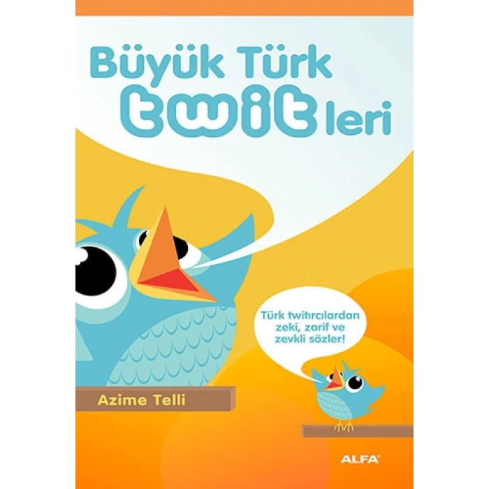 Büyük Türk Twitleri