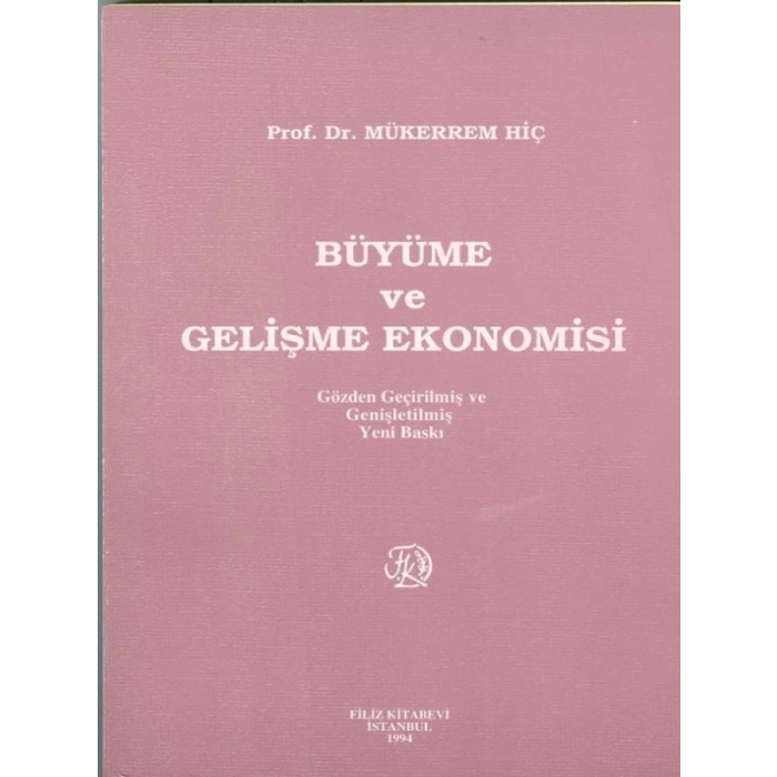 Büyüme Ve Gelişme Ekonomisi - Mükerrem Hiç