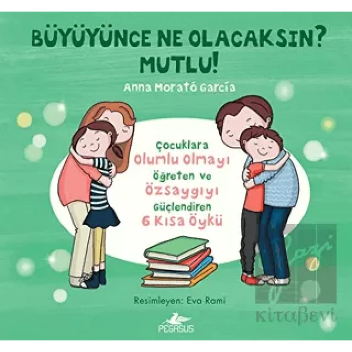 Büyüyünce Ne Olacaksın? Mutlu!