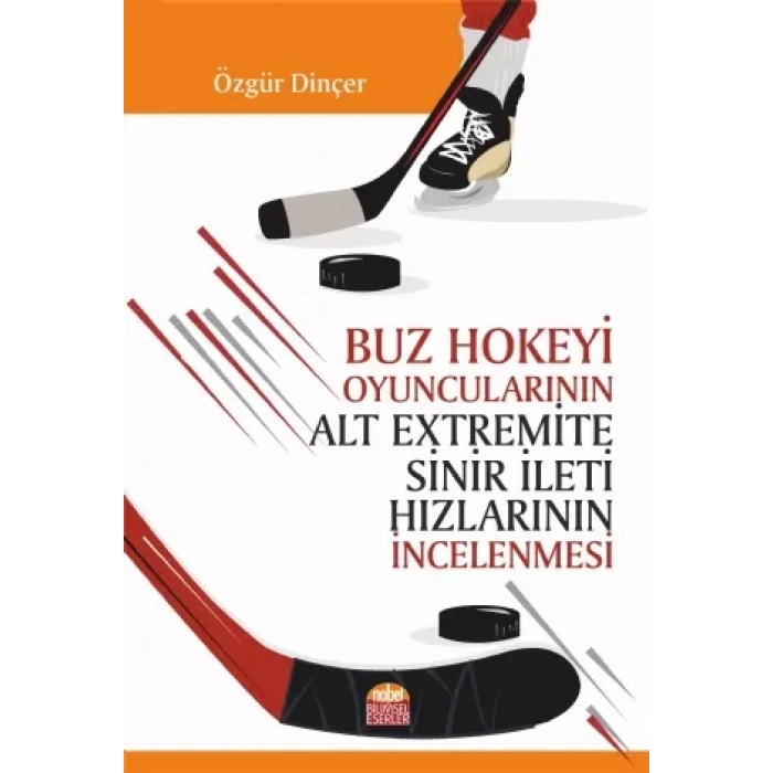 Buz Hokeyi Oyuncularının Alt Extremite Sinir İleti Hızlarının İncelenmesi