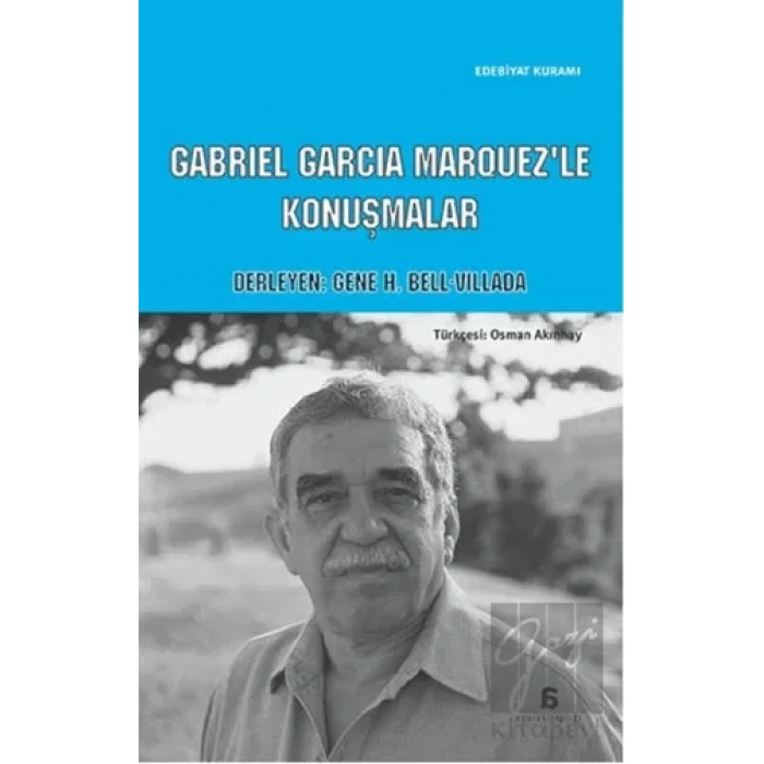 Gabriel Garcia Marquezle Konuşmalar