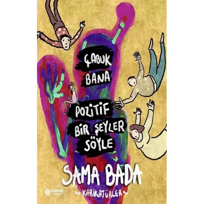 Çabuk Bana Pozitif Bir Şeyler Söyle