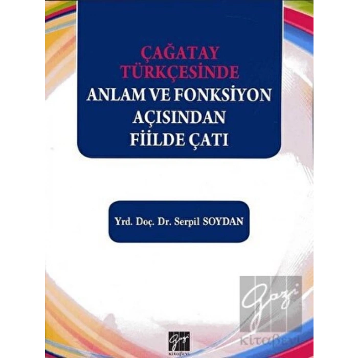 Çağatay Türkçesinde Anlam ve Fonksiyon Açısından Fiilde Çatı