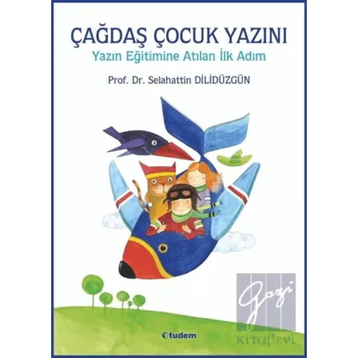 Çağdaş Çocuk Yazını - Yazın Eğitimine Atılan İlk Adım