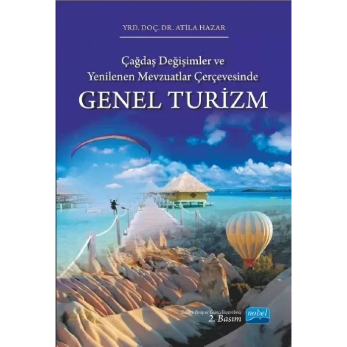 Çağdaş Değişimler ve Yenilenen Mevzuatlar Çerçevesinde GENEL TURİZM