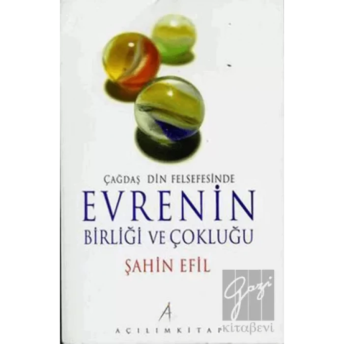 Çağdaş Din Felsefesinde Evrenin Birliği ve Çokluğu