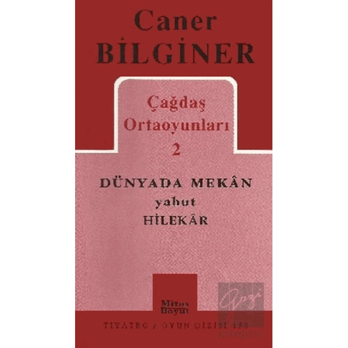 Çağdaş Ortaoyunları 2 Dünyada Mekan Yahut Hilekar