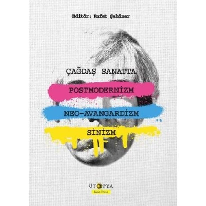 Çağdaş Sanatta Postmodernizm Neo - Avangardizm ve