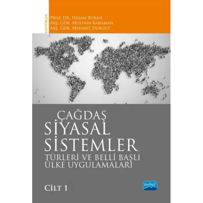 ÇAĞDAŞ SİYASAL SİSTEMLER, Türleri ve Belli Başlı Ülke Uygulamaları / Cilt 1