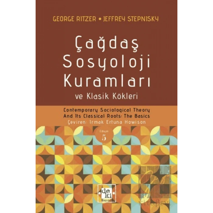 Çağdaş Sosyoloji Kuramları ve Klasik Kökleri