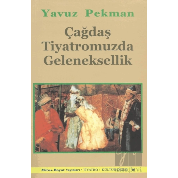 Çağdaş Tiyatromuzda Geleneksellik