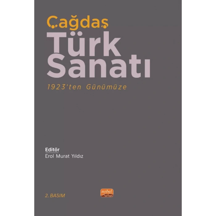 ÇAĞDAŞ TÜRK SANATI - 1923’ten Günümüze