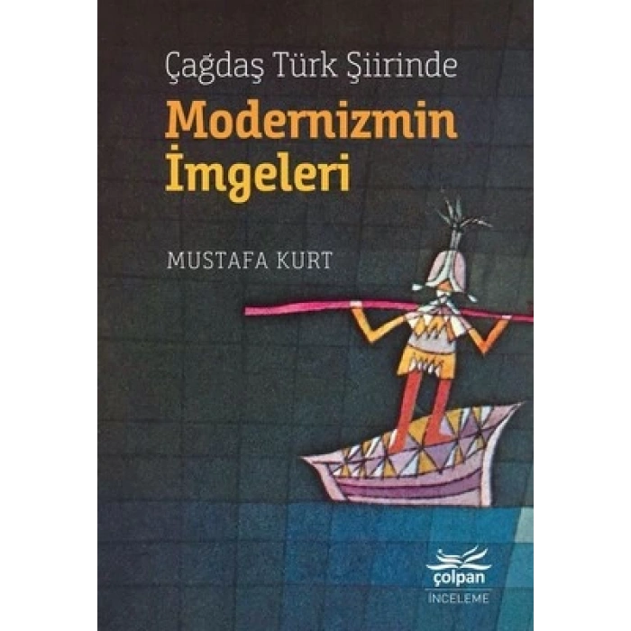Çağdaş Türk Şiirinde Modernizmin İmgeleri