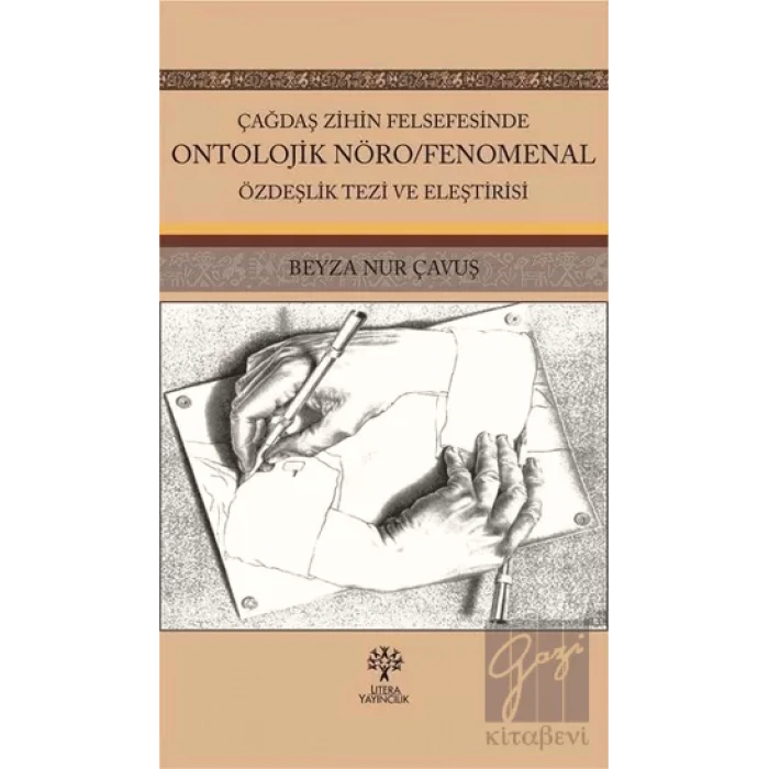 Çağdaş Zihin Felsefesinde Ontolojik Nöro/Fenomenal Özdeşlik Tezi ve Eleştirisi